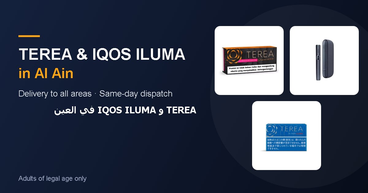 IQOS ILUMA devices and TEREA sticks delivered in Al Ain, Abu Dhabi