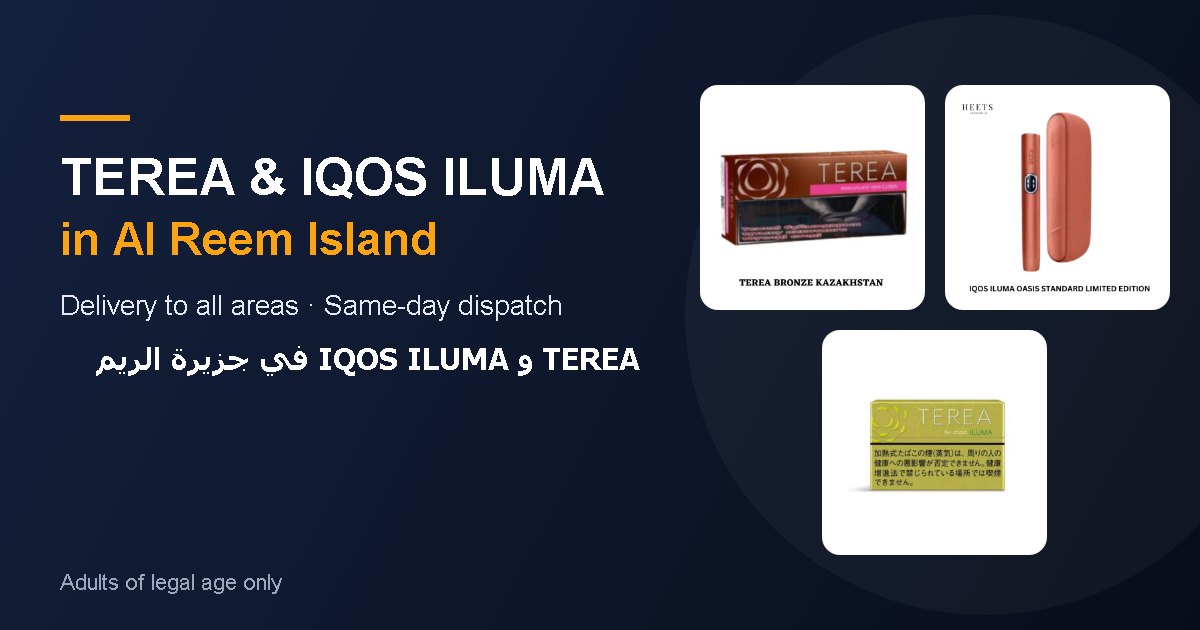 IQOS ILUMA devices and TEREA sticks delivered in Al Reem Island, Abu Dhabi
