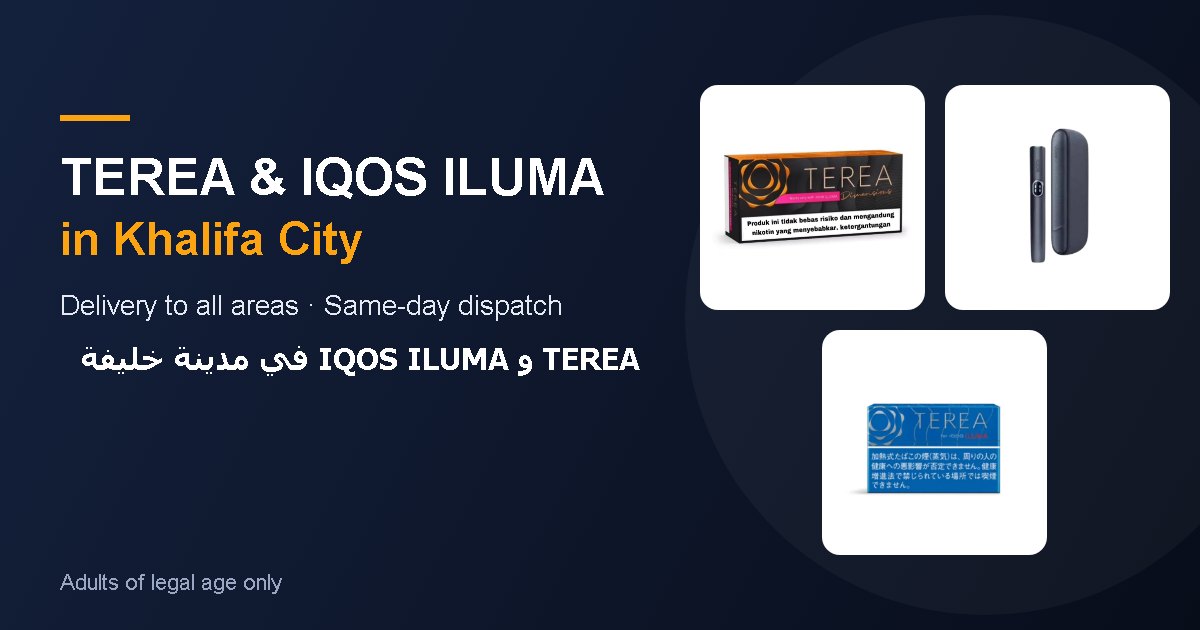 IQOS ILUMA devices and TEREA sticks delivered in Khalifa City, Abu Dhabi