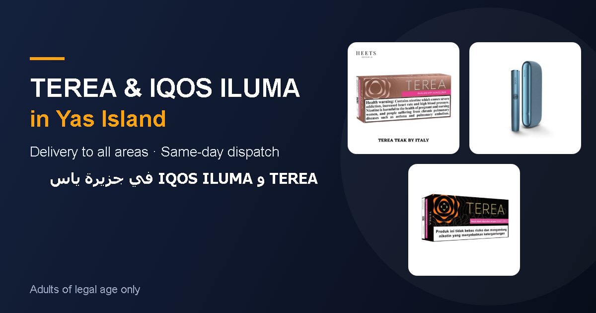 IQOS ILUMA devices and TEREA sticks delivered in Yas Island, Abu Dhabi
